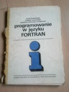 programowanie w języku FORTRAN  j. Bańkowski K. Fiałkowski