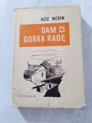 "Dam ci dobra rade" Aziz Nesin
