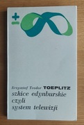 K. T. Toeplitz - Szkice edynburskie czyli system telewizji