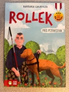 Rollek, pies przewodnik - Pies na medal - Barbara Gawryluk