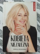 Kobieta niezależna Kamila Rowińska 