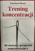 Trening koncentracji E.Heuel