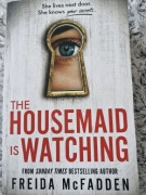 The Housemaid Is Watching - Freida McFadden