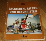 Wilke LACKIEREN ALTERN UND BESCHRIFTEN modelarstwo kolejki poradnik UNIKAT