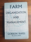 Farm organization and management Gordon Hayes II wyd. 1961