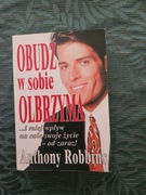 Anthony Robbins Obudź w sobie olbrzyma 