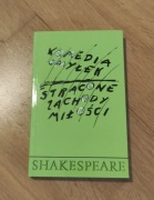 Komedia omyłek Stracone zachody miłości William Shakespeare
