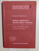 MONOGRAFIE PSYCHIATRYCZNE 2 NIELETNI, MŁODOCIANI, DOROŚLI ZABÓJCY MAJCHRZYK
