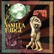 CD VANILLA FUDGE – Spirit Of '67
