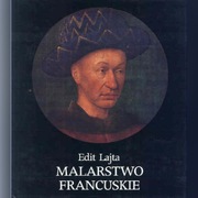 MALARSTWO FRANCUSKIE Od gotyku do renesansu -Lajta