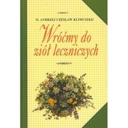 Wróćmy do ziół leczniczych - Andrzej Czesław Klimuszko
