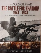 The Battle for Kharkov 1941 - 1943 