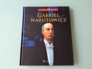 Władcy Polski - Gabriel Narutowicz - 54 w kolekcji Hachette