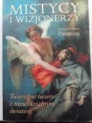 Mistycy i wizjonerzy - Francois-Marie Dermine