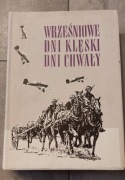 Wrześniowe dni klęski dni chwały wspomnienia żołnierzy Makowski  