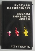 CESARZ / IMPERIUM / HEBAN - Ryszard Kapuściński