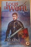 OSTATNI KRZYŻOWIEC LOUIS DE WOHL