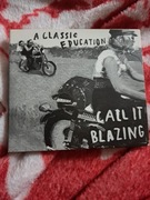 A CLASSIC EDUCATION - CALL IT BLAZE CD NM suede auteurs strokes interpol