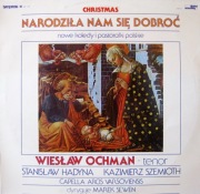 WIESŁAW OCHMAN - NARODZIŁA NAM SIĘ DOBROĆ nowe kolędy i pastorałki polskie
