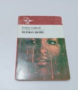 Blisko domu Erskine caldwell