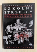 SZKOLNI STRZELCY JAROSŁAW STUKAN NOWA!
