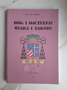 Bóg i ojczyzna, wiara i naród Michalik