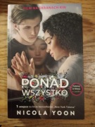 Ponad wszystko * Nicola Yoon