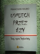 Uśmiech przez łzy - Franciszek Raubo - wspomnienia sybiraka