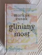 Gliniany most; Markus Zusak
