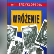 WRÓŻENIE - Mini Encyklopedia Glińska, Zielińska