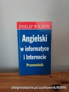 philip wilson. angielski w informatyce i internecie - przewodnik