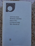 Antologia współczesnej krytyki literackiej we Francji (opr. W. Karpiński)
