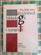 Problemy edytorstwa, bibliologii i typografii NOWA, IDEALNY STAN