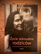 "Życie seksualne rodziców" Z. i D. Rzepeccy (z dedykacją)