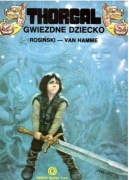 Grzegorz Rosiński Jean Van Hamme - Thorgal Gwiezdne dziecko