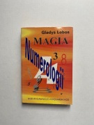 "Magia Numerologii" Gladys Lobos 1995 r. UNIKAT
