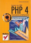 PHP 4 Ćwiczenia praktyczne Andrzej Kierzkowski