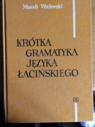 Marceli Wielewski Krótka gramatyka j. łacińsiego