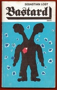 BASTARD MORDERSTWO DOSKONAŁE Sebastian Lost