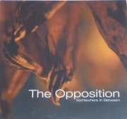 The Opposition - Somewhere in between CDr PROMO