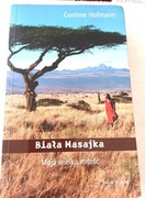 C.Hofmann-Biała Masajka (Die weisse Massai),używ.,stan-dobry