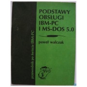 Podstawy Obsługi IBM-PC i MS-DOS 5.0