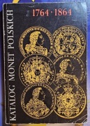 Katalog Monet Polskich 1764-1864 Czesław Kamiński, Edmund Kopicki