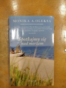 Spotkajmy się nad morzem Oleksa Monika A.