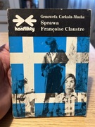 GENOWEFA CZEKAŁA MUCHA - SPRAWA FRANCOISE CLAUSTRE - KONFLIKTY 