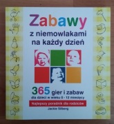 Zabawy z niemowlakami na każdy dzień - Silberg 