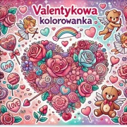 WALENTYNKOWA KOLOROWANKA W PDF DO DRUKU