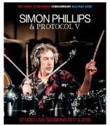 SIMON PHILLIPS PROTOCOL 5 Studio live sessions 2017 & 2019  JAPAN BLURAY 