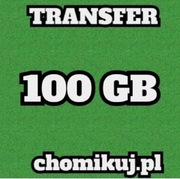 Transfer 100 GB  na chomikuj BEZTERMINOWO !!!