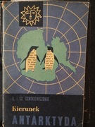 Kierunek Antarktyda  A. i Cz. Centkiewiczowie